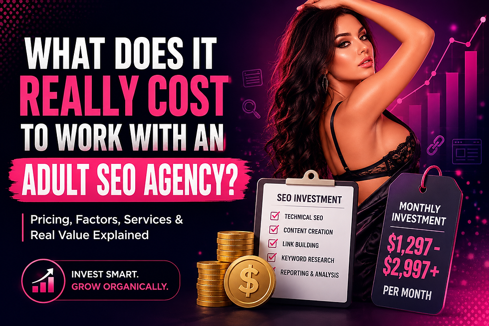 What Does It Really Cost to Work With an Adult SEO Agency?