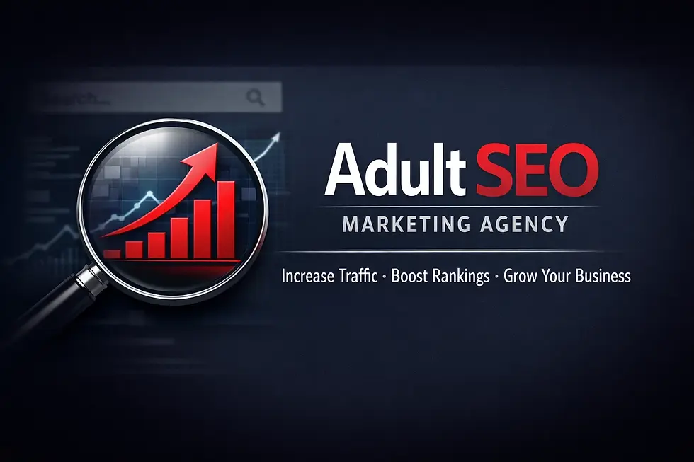 Adult SEO Marketing Agency That Delivers Real ROI