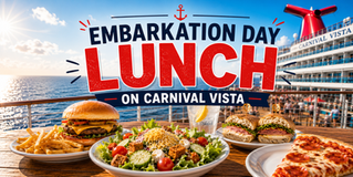 Where to Eat on Carnival Vista After Boarding | Embarkation Day Lunch