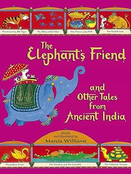 The Elephant's Friend and Other Tales from Ancient India