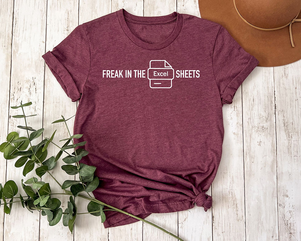 Thumbnail: Freak In The Excel Sheets | Tee or Tank Top