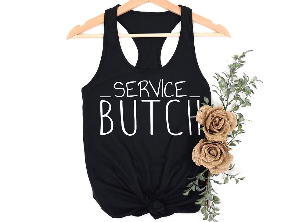Thumbnail: Service Butch | Tee or Tank