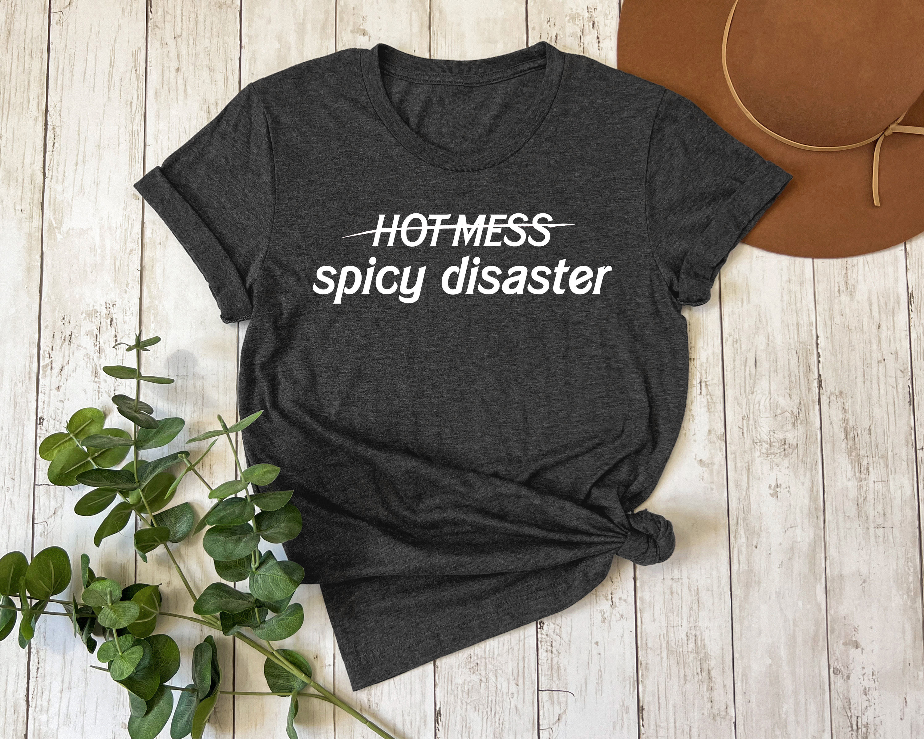 Hot Mess Spicy Disaster | Tee or Tank