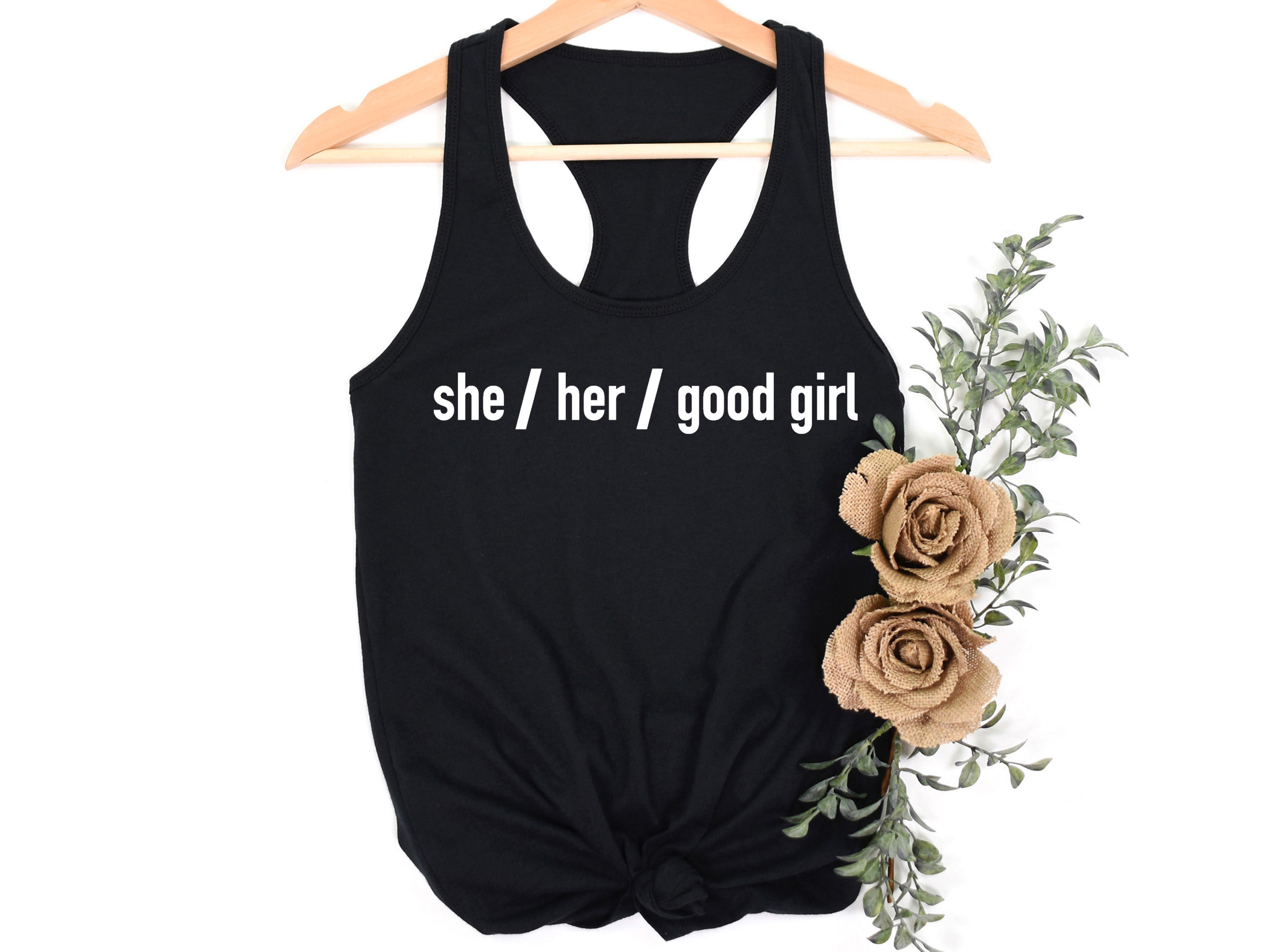 She Her Good Girl | Tee or Tank