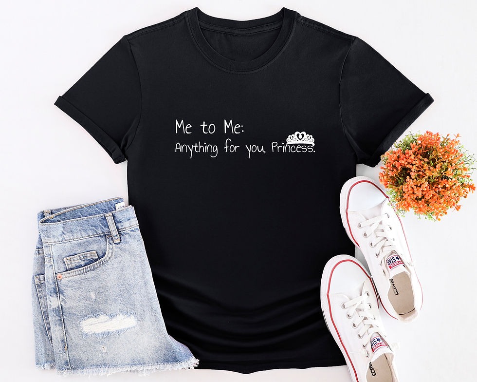 Thumbnail: Anything for You, Princess (Tee, Tank or Tote Bag)