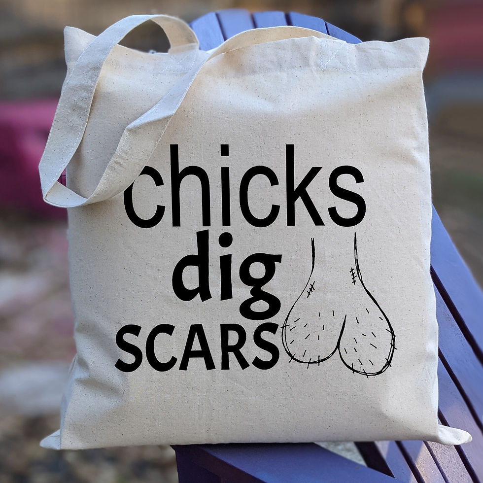 Thumbnail: Chicks Dig Scars (Tee, Tank or Tote Bag)