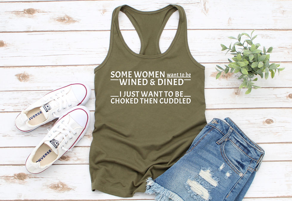 Thumbnail: I Want To Be Choked Then Cuddled | Tee or Tank