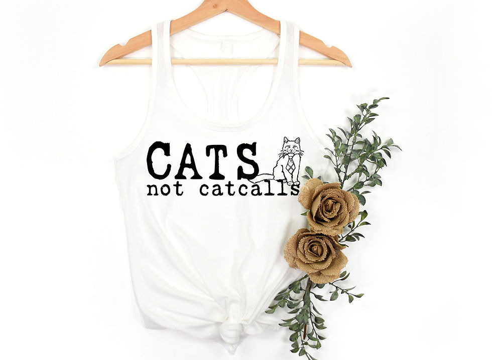 Thumbnail: Cats Not Catcalls | Tee or Tank
