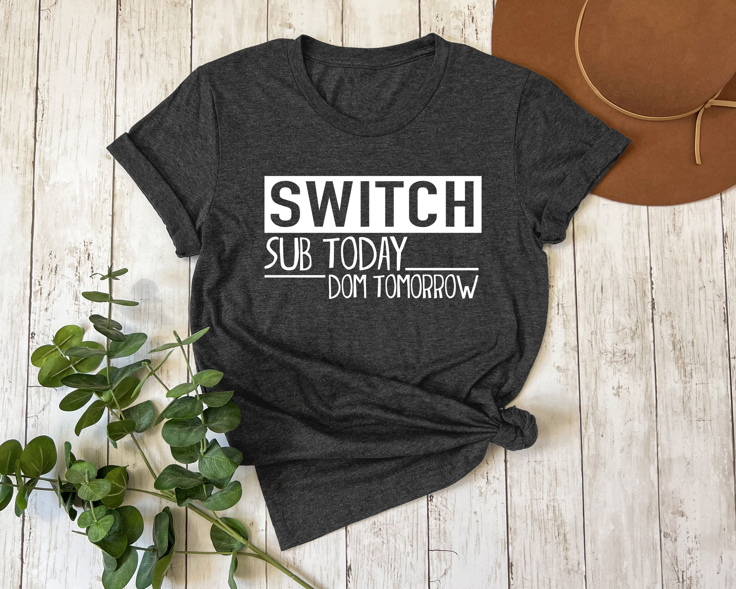 Switch Sub Today Dom Tomorrow | Tee or Tank
