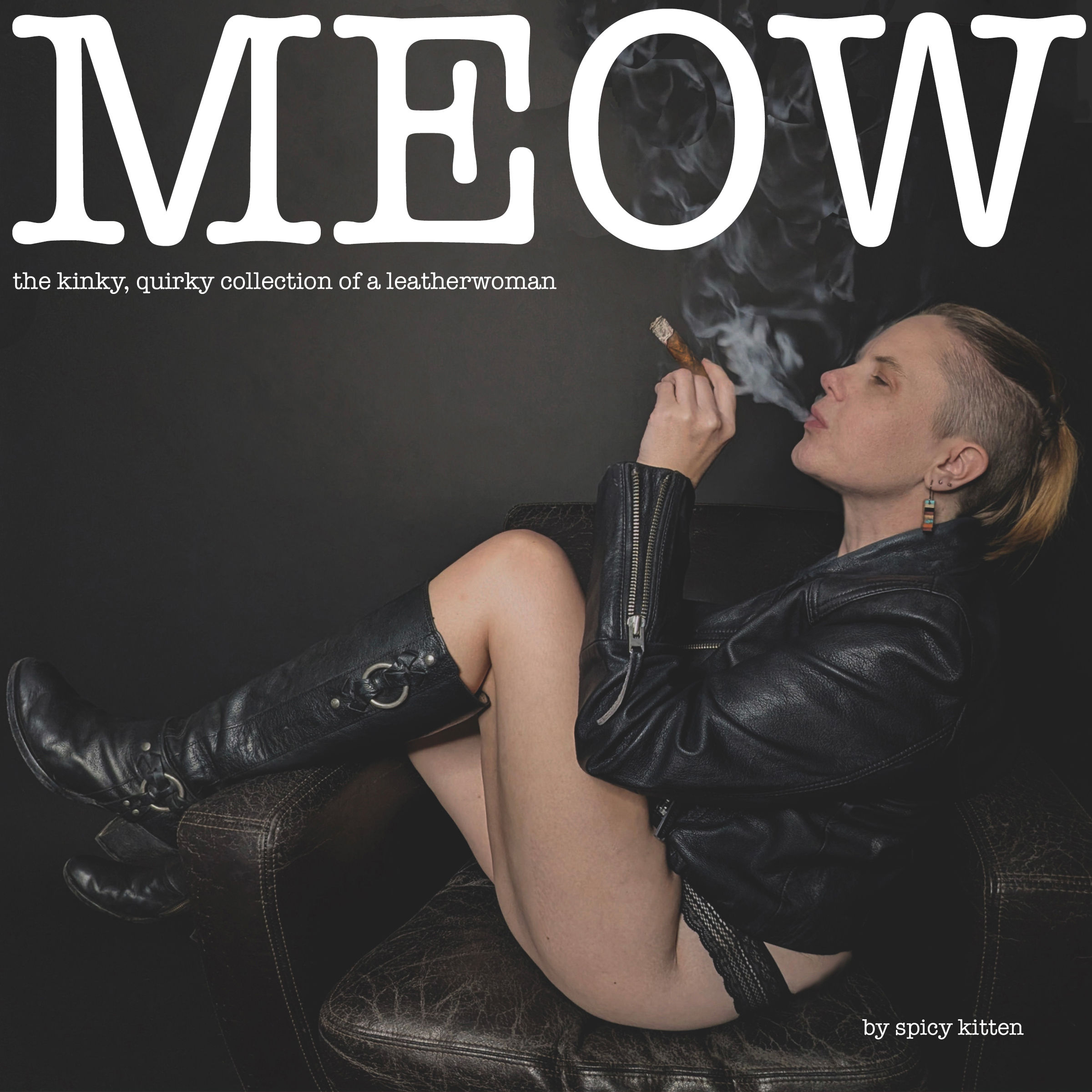 MEOW: the kinky, quirky collection of a leatherwoman
