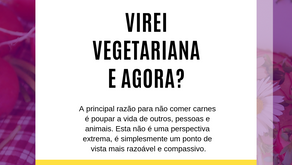 Virei vegetariana e agora?