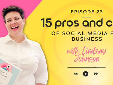 Smiling person in white shirt holding a business planner on pink and yellow background. Text: Episode 23, 15 pros and cons of social media.