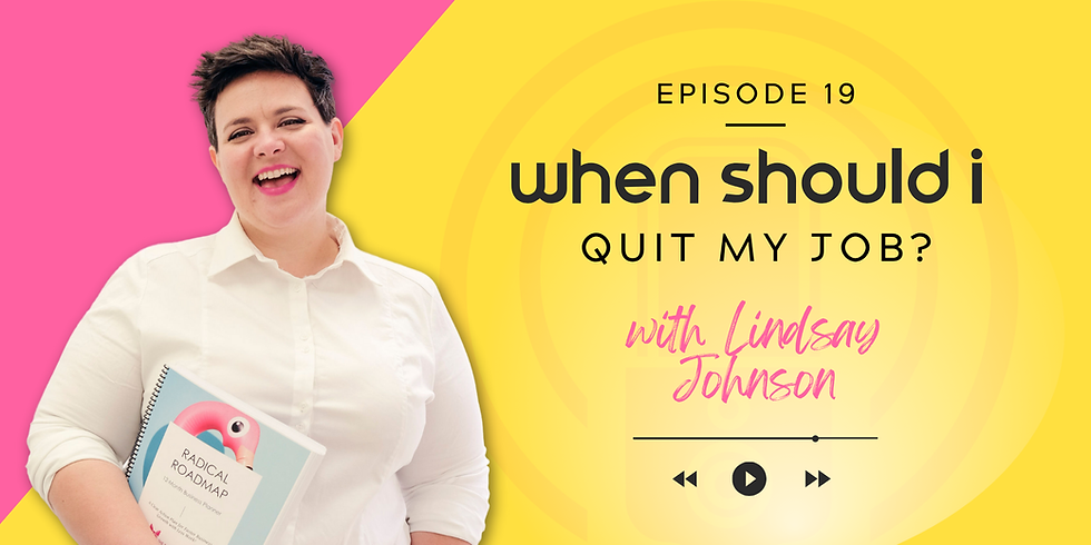 Smiling person holding a planner against a pink and yellow background. Text: "Episode 19: When should I quit my job? with Lindsay Johnson."