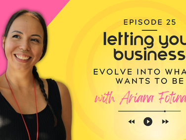 Smiling woman on pink and yellow background. Text: "Episode 25 letting your business evolve into what it wants to be with Arianna Fotinakis."