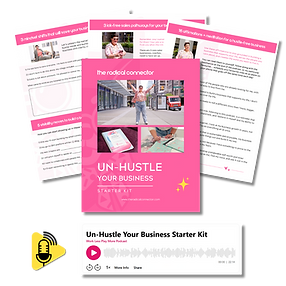un-hustle your business starter kit_the radical connector_edited.png
