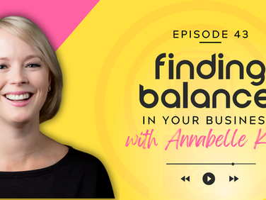 Smiling woman on a pink and yellow background. Text: Episode 43, Finding Balance in Your Business with Annabelle King. Audio icons below.