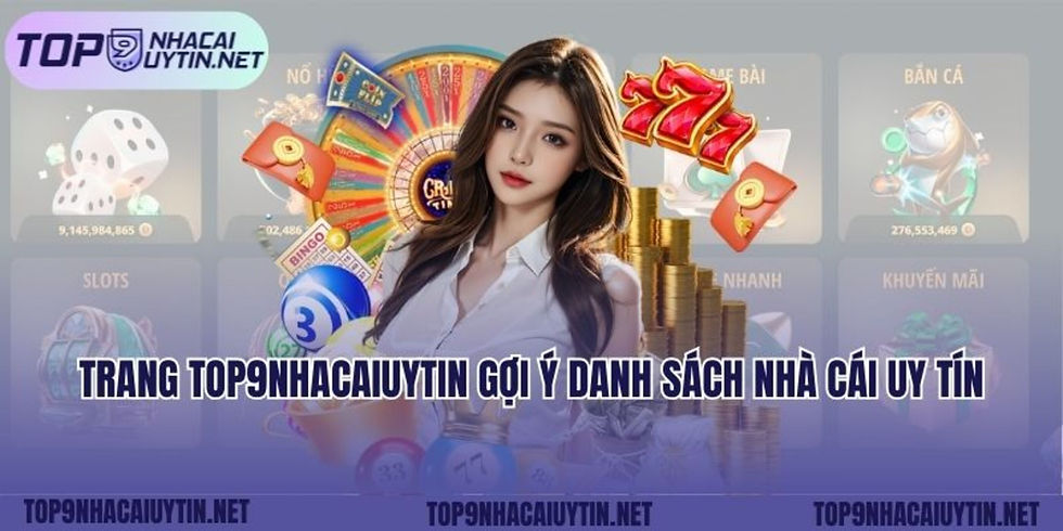 trang-top9nhacaiuytin-goi-y-danh-sach-nha-cai-uy-tin x1400.jpg