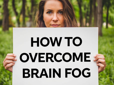 Effective Strategies to Overcome Brain Fog and Boost Mental Clarity