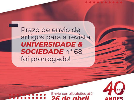 Prorrogado prazo para envido de artigos para edição 68 da Universidade e Sociedade
