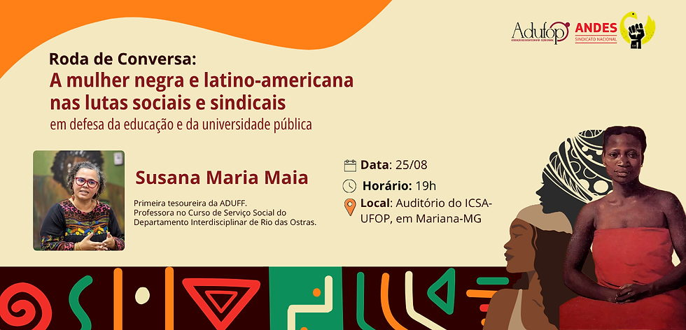 Roda de Conversa: A mulher negra e latino-americana nas lutas sociais e sindicais