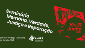ANDES-SN realiza Seminário Memória, Verdade, Justiça e Reparação em junho no Rio 