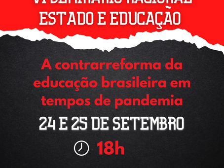 Convocação VI Seminário Nacional Estado e Educação