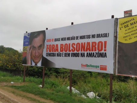 Outdoors do Sindunifesspa SSind. com “Fora Bolsonaro” são destruídos em Marabá (PA)