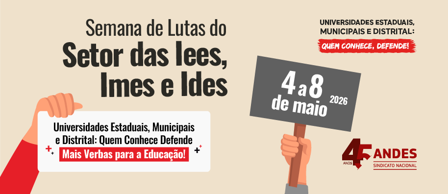 Semana de Lutas do Setor das Iees, Imes e Ides ocorre de 4 a 8 de maio