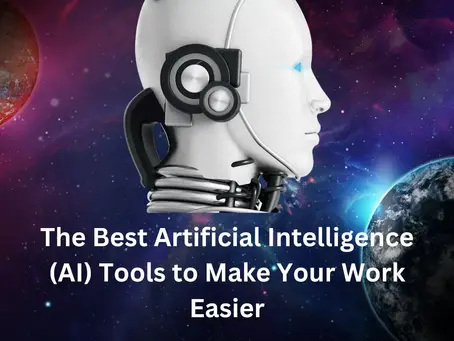 30 Best Artificial Intelligence (AI) Tools to Make Your Work Easier