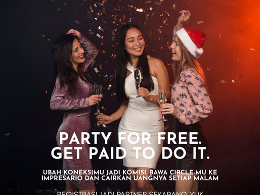 PARTY FOR FREE. GET PAID TO DO IT