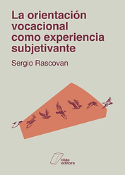 La orientación vocacional como experiencia subjetivante