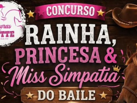 Inscrições abertas para concurso que elegerá Rainha, Princesa e Miss Simpatia do Baile das Amoras do Trotte em Salto