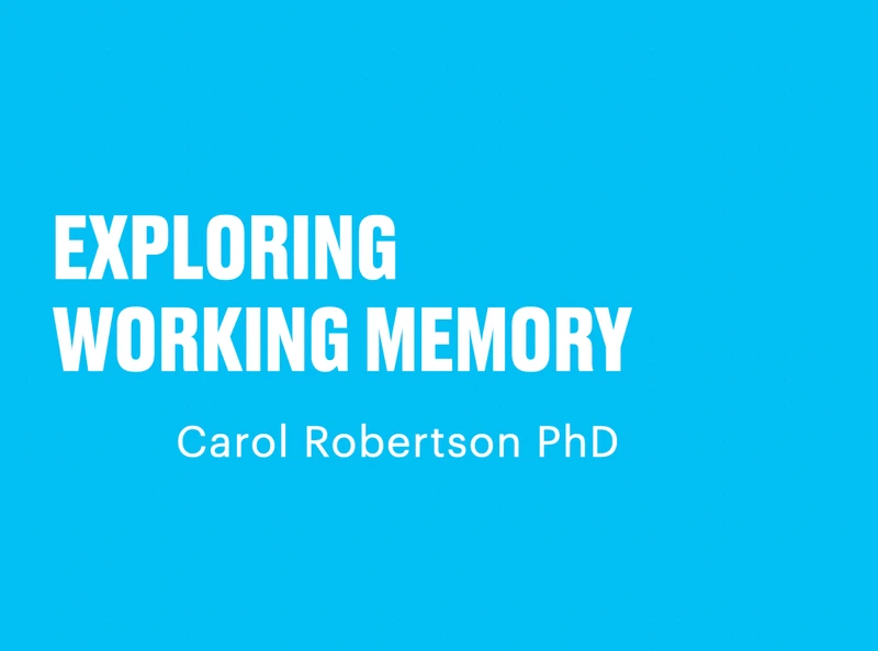 Explorer Workshop: Working Memory