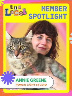 Annie Green with cat in foreground. Member Spotlight, Local Collective