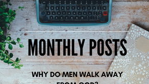 Why do men walk away from God?