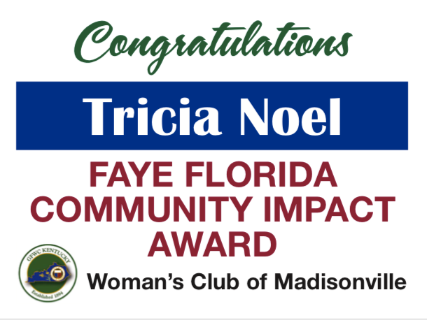 Congratulations to Tricia Noel, recipient of the first Faye Florida Community Impact Award.