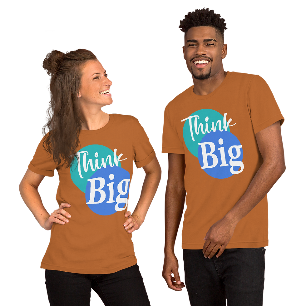 Think Big shirt