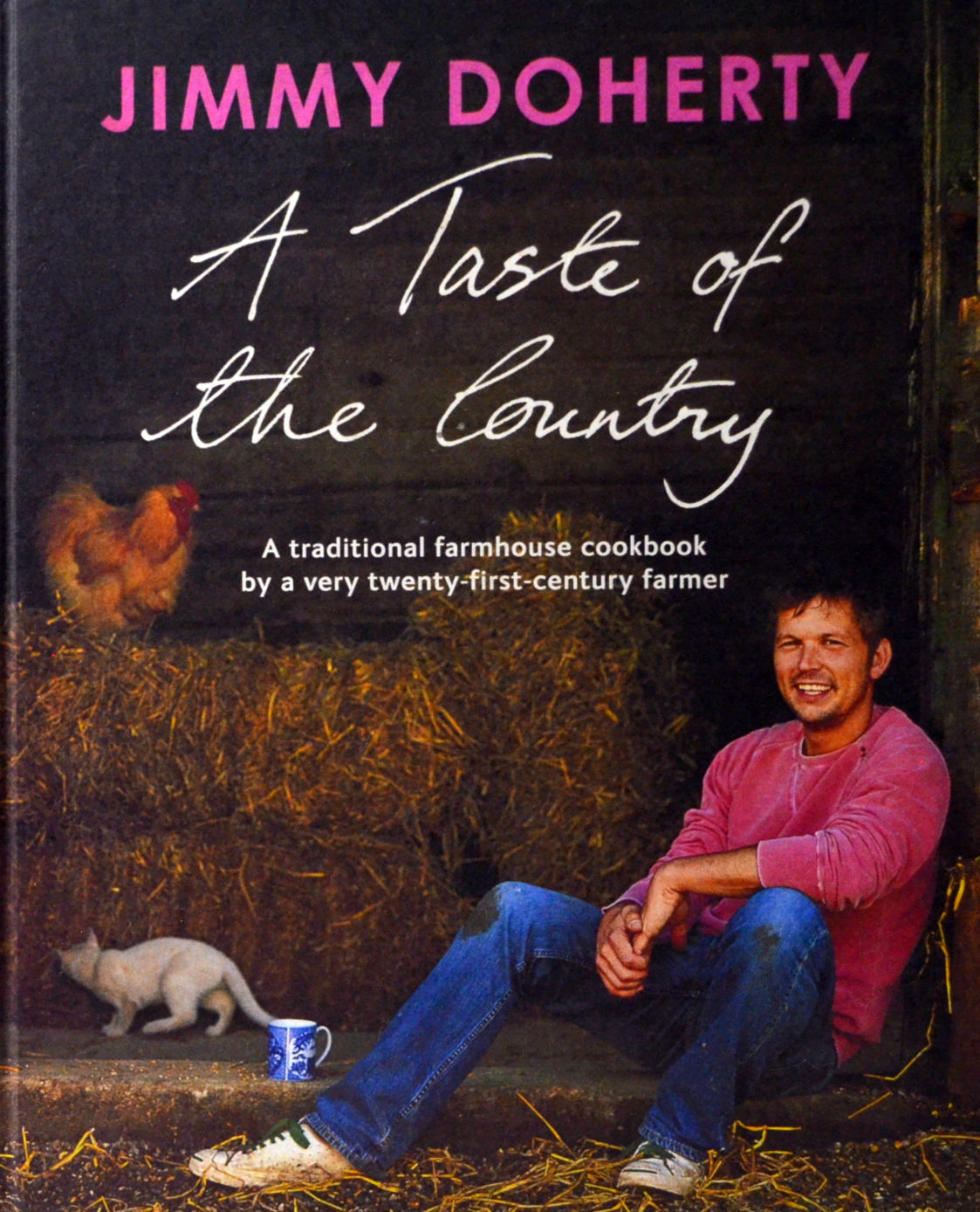 A Taste of the Country: A Traditional Farmhouse Cookbook By a Very Twenty-first-
