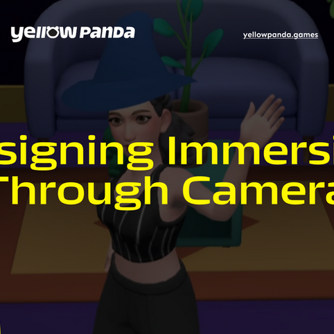 Designing Immersion Through Camera