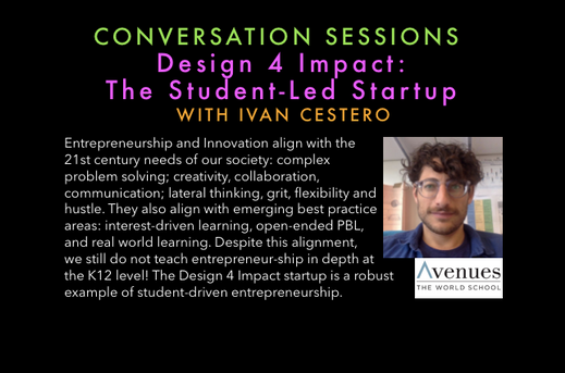 Design 4 Impact: 
The Student-Led Startup