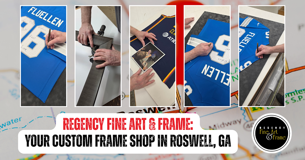 Custom Frame Shop Roswell GA | Regency Fine Art & Frame