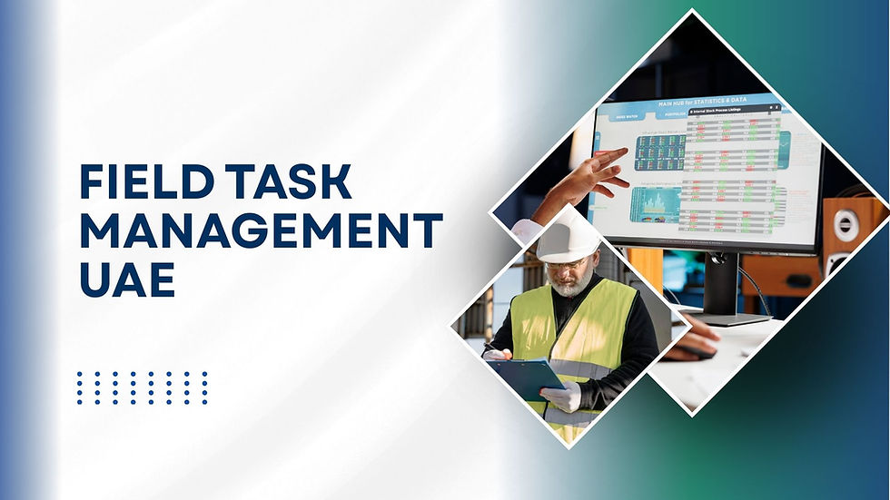 field task management uae