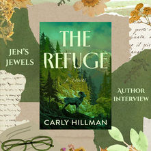 Jen's Jewels Author Interview: The Refuge by Carly Hillman