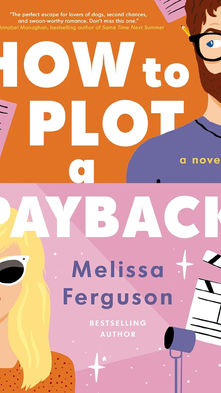 Jen's Jewels Author Interview: How to Plot a Payback by Melissa Ferguson