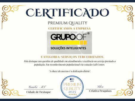 GRUPO OF É RECONHECIDO COM O SELO PREMIUM QUALITY 2025