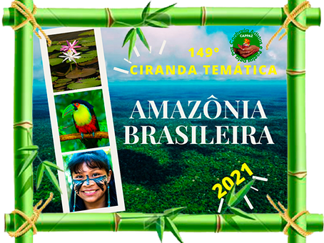 CIRANDA DE SETEMBRO/2021 – AMAZÔNIA BRASILEIRA