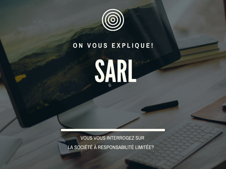 La SARL, ou le plan de la simplicité et l'efficacité