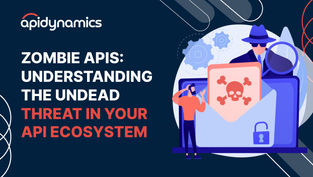 Zombie APIs: Understanding the Undead Threat in Your API Ecosystem