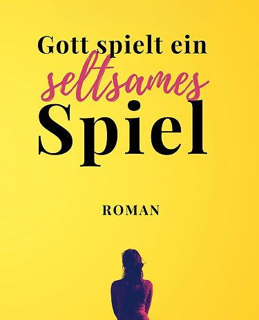 Roman-Cover "Gott spielt ein seltsames Spiel"
