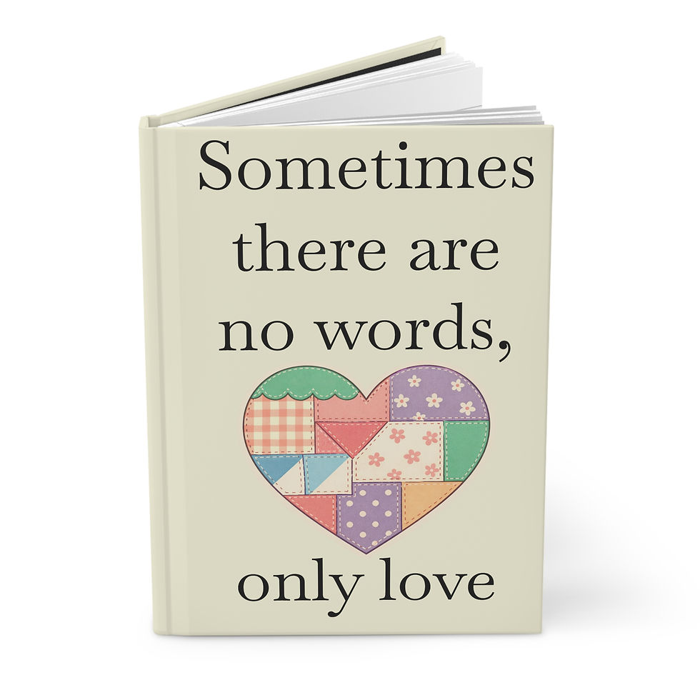 Thumbnail: Sometimes There Are No Words, Only Love Hardcover Journal — Lined Notebook 